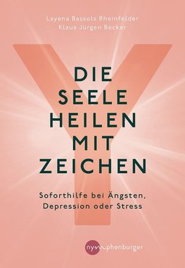 Die Seele heilen mit Zeichen