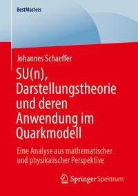 SU(n), Darstellungstheorie und deren Anwendung im Quarkmodell