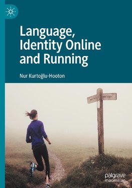 Language, Identity Online and Running