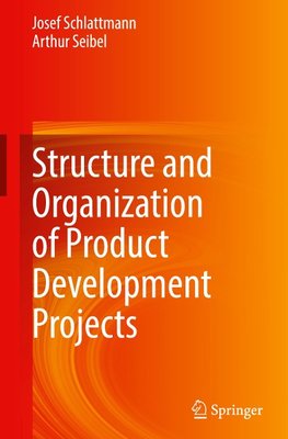 Structure and Organization of Product Development Projects