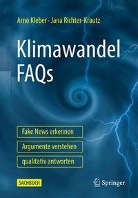 Klimawandel FAQs - Fake News erkennen, Argumente verstehen, qualitativ antworten