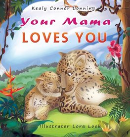 Your Mama Loves You