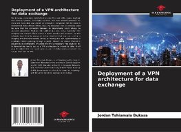 Deployment of a VPN architecture for data exchange