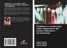 Tendenze in evoluzione nella sagomatura del canale radicolare - un'intuizione