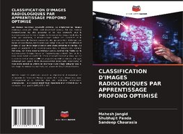 CLASSIFICATION D'IMAGES RADIOLOGIQUES PAR APPRENTISSAGE PROFOND OPTIMISÉ