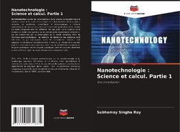 Nanotechnologie : Science et calcul. Partie 1