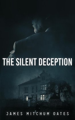 The Silent Deception