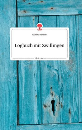 Logbuch mit Zwillingen. Life is a Story - story.one