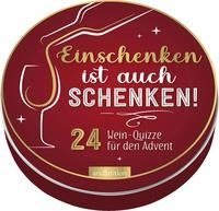 Einschenken ist auch schenken! 24 Wein-Quizze für den Advent