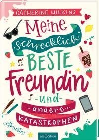 Meine schrecklich beste Freundin und andere Katastrophen (Meine schrecklich beste Freundin 1)