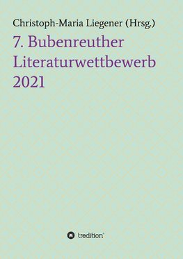 7. Bubenreuther Literaturwettbewerb