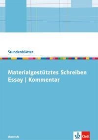 Material gestütztes Schreiben: Essay/Kommentar