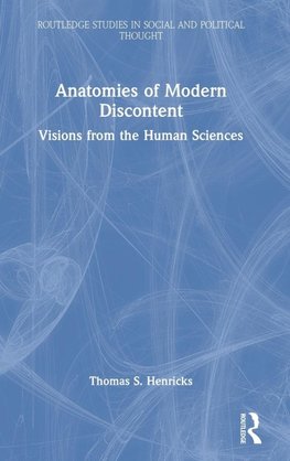 Anatomies of Modern Discontent