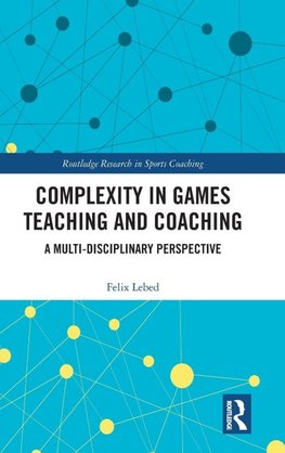 Complexity in Games Teaching and Coaching