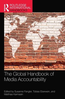 The Global Handbook of Media Accountability