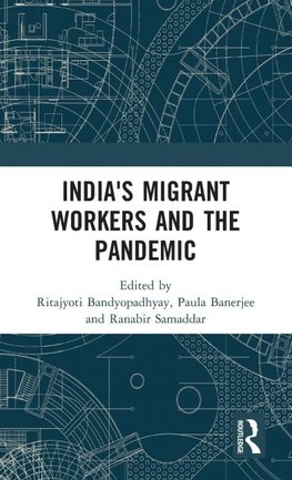 India's Migrant Workers and the Pandemic