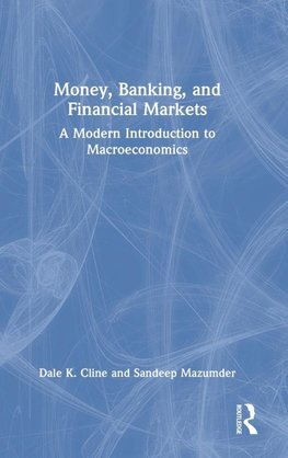 Money, Banking, and Financial Markets