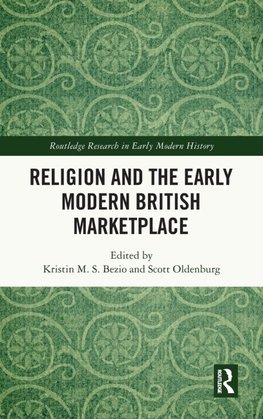 Religion and the Early Modern British Marketplace