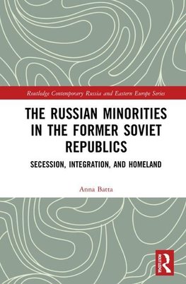 The Russian Minorities in the Former Soviet Republics