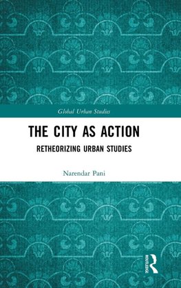 The City as Action