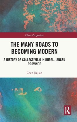 The Many Roads to Becoming Modern