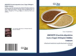 ANCHOTE (Coccinia abyssinica (Lam.) Cogn): Ethiopia's hidden treasure