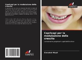 Copricapi per la modulazione della crescita