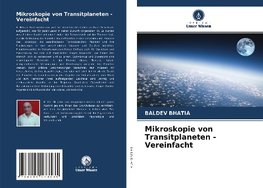 Mikroskopie von Transitplaneten - Vereinfacht