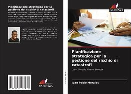 Pianificazione strategica per la gestione del rischio di catastrofi