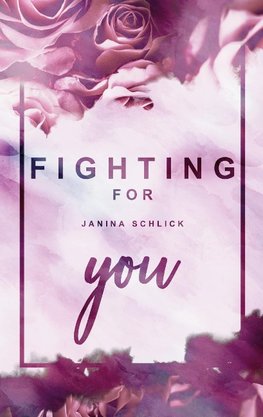 Fighting for you