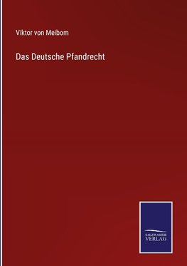 Das Deutsche Pfandrecht