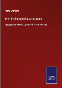 Die Psychologie des Aristoteles