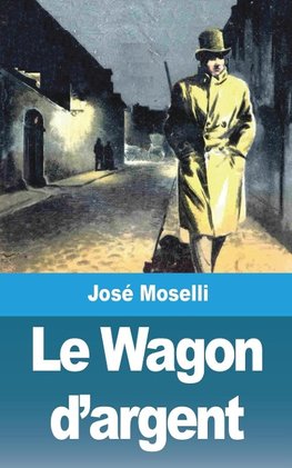 Le Wagon d'argent