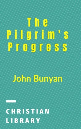 The Pilgrim's Progress