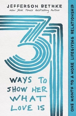 31 Ways to Show Her What Love Is | Softcover