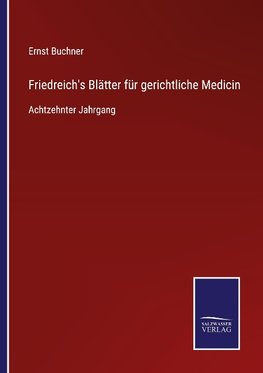 Friedreich's Blätter für gerichtliche Medicin