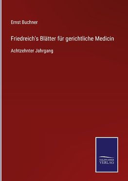 Friedreich's Blätter für gerichtliche Medicin