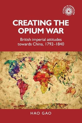 Creating the Opium War