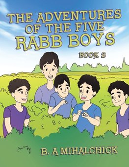 The Adventures of the Five Rabb Boys