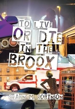 To Live or Die in the Broox