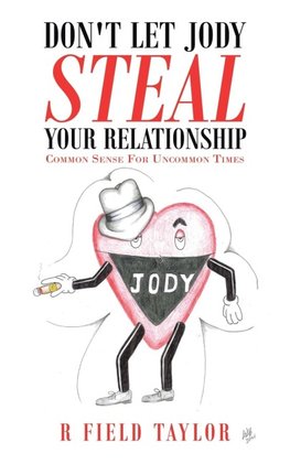 Don't Let Jody Steal Your Relationship