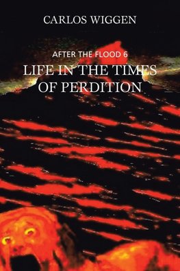 Life in the Times of  Perdition