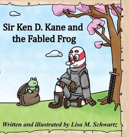 Sir Ken D. Kane and the Fabled Frog