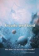 Freude und Leid