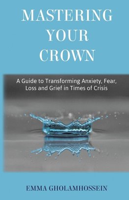 Mastering Your Crown