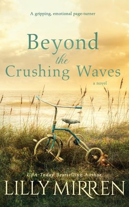 Beyond the Crushing Waves