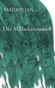 Der Millionenrausch