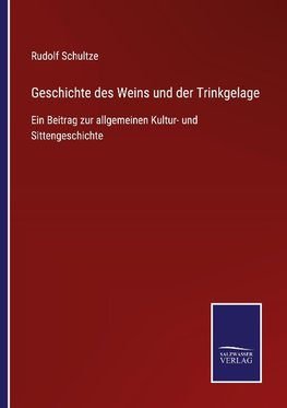 Geschichte des Weins und der Trinkgelage