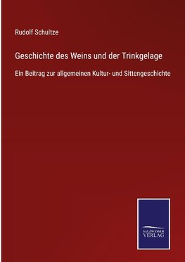 Geschichte des Weins und der Trinkgelage