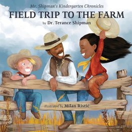 Mr. Shipman's Kindergarten Chronicles Field Trip to the Farm